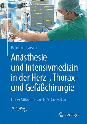 Ansthesie und Intensivmedizin in der Herz-, Thorax- und Gefchirurgie 1