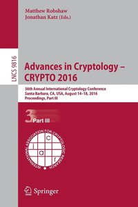 bokomslag Advances in Cryptology  CRYPTO 2016