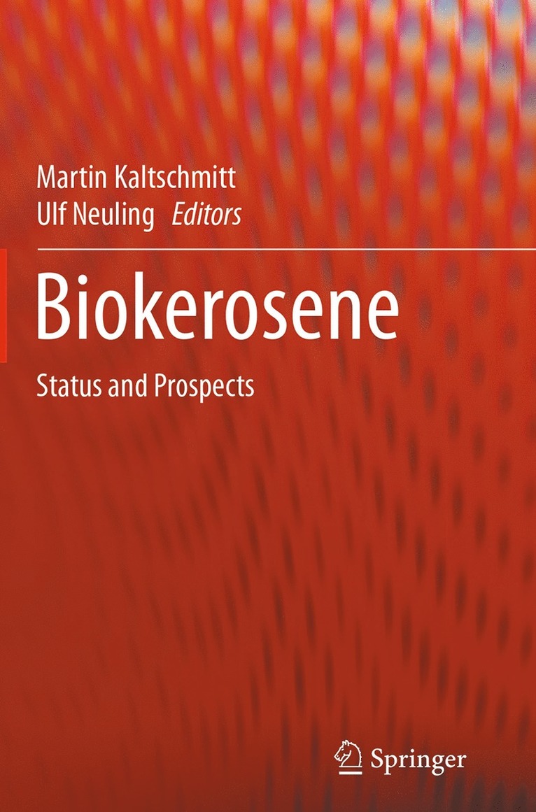 Martin Kaltschmitt, Ulf Neuling - Biokerosene, Inbunden