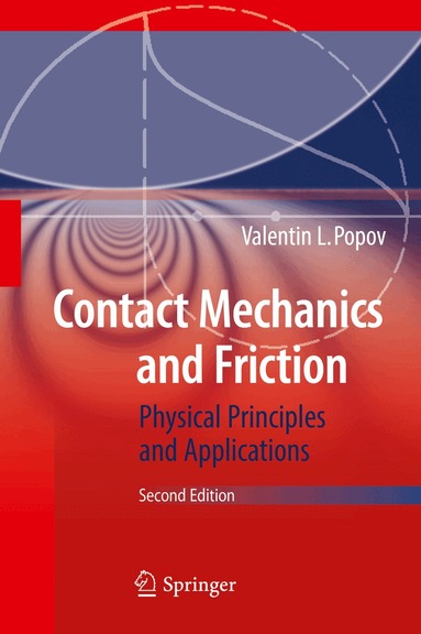 Valentin L. Popov - Contact Mechanics and Friction, Inbunden