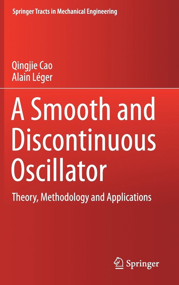 Qingjie Cao, Alain Léger - Smooth and Discontinuous Oscillator, Inbunden
