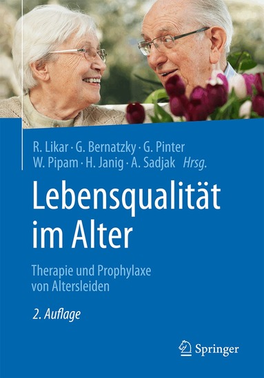 Rudolf Likar, Günther Bernatzky, Georg Pinter, Wolfgang Pipam, Herbert Janig, Anton Sadjak - Lebensqualität im Alter, Häftad