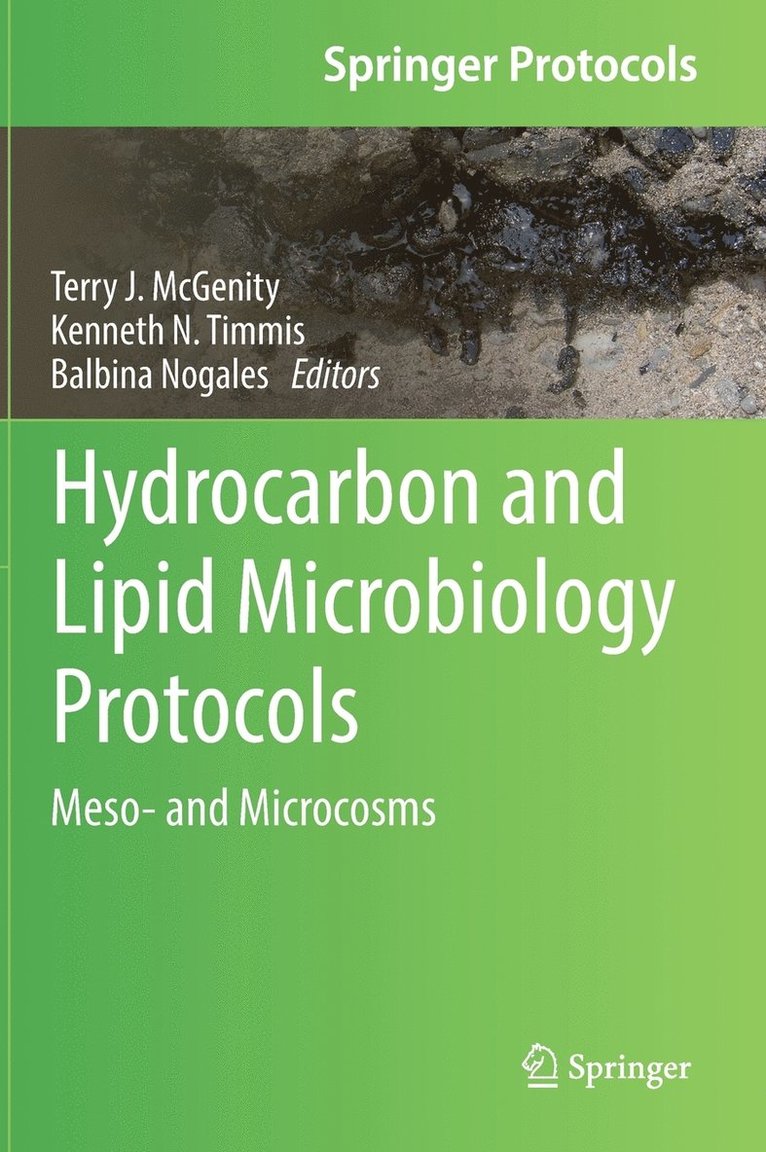 Terry J. McGenity, Kenneth N. Timmis, Balbina Nogales - Hydrocarbon and Lipid Microbiology Protocols, Inbunden