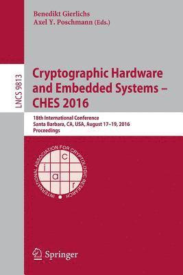bokomslag Cryptographic Hardware and Embedded Systems - CHES 2016