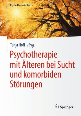 Psychotherapie mit lteren bei Sucht und komorbiden Strungen 1