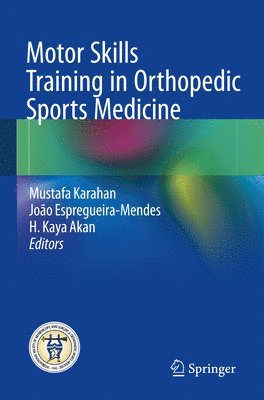 Motor Skills Training in Orthopedic Sports Medicine 1