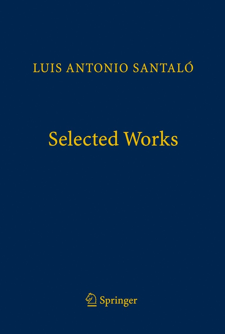Luis Antonio Santaló, Antonio M. Naveira, Augustí Reventós - Selected Works, Häftad