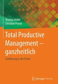 bokomslag Total Productive Management - ganzheitlich