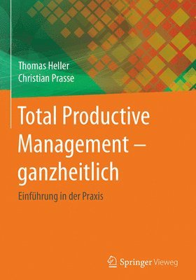 Total Productive Management - ganzheitlich 1