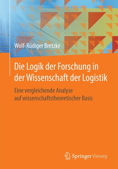 bokomslag Die Logik der Forschung in der Wissenschaft der Logistik