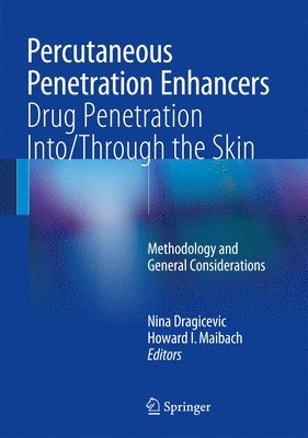 Percutaneous Penetration Enhancers Drug Penetration Into/Through the Skin 1