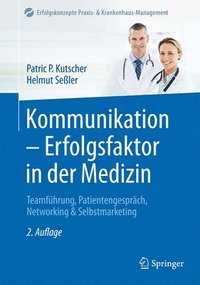 bokomslag Kommunikation - Erfolgsfaktor in der Medizin