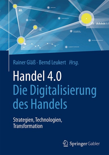 Rainer Gläß, Bernd Leukert - Handel 4.0, Inbunden