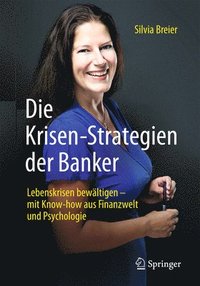 bokomslag Die Krisen-Strategien der Banker