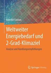 bokomslag Weltweiter Energiebedarf und 2-Grad-Klimaziel