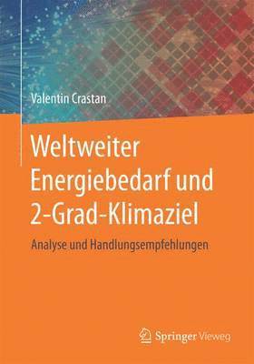 bokomslag Weltweiter Energiebedarf und 2-Grad-Klimaziel