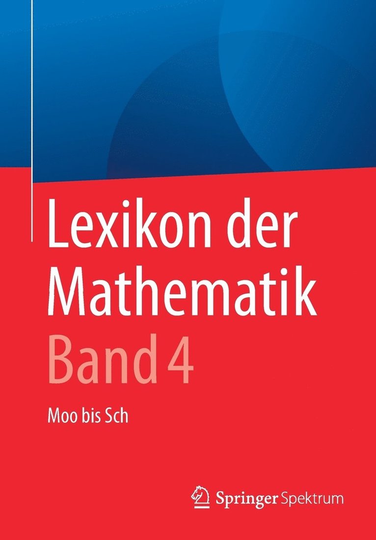 Lexikon der Mathematik: Band 4 1