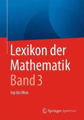 Lexikon der Mathematik: Band 3 1