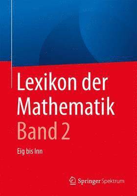 Guido Walz - Lexikon der Mathematik: Band 2, Häftad