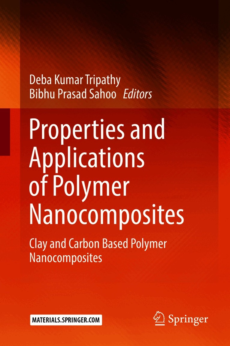 Deba Kumar Tripathy, Bibhu Prasad Sahoo - Properties and Applications of Polymer Nanocomposites, Inbunden