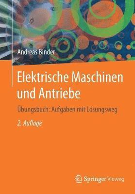 bokomslag Elektrische Maschinen und Antriebe