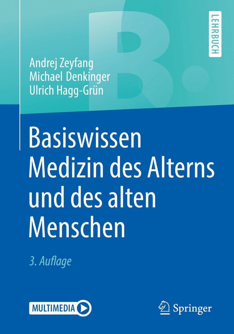 Andrej Zeyfang, Michael Denkinger, Ulrich Hagg-Grün - Basiswissen Medizin des Alterns und des alten Menschen, Häftad