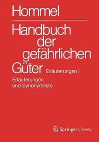 bokomslag Handbuch der gefhrlichen Gter. Erluterungen I