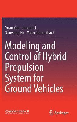 Modeling and Control of Hybrid Propulsion System for Ground Vehicles 1