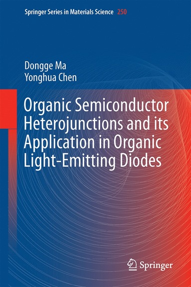 bokomslag Organic Semiconductor Heterojunctions and Its Application in Organic Light-Emitting Diodes