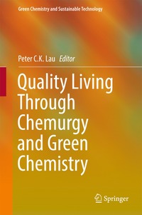 bokomslag Quality Living Through Chemurgy and Green Chemistry