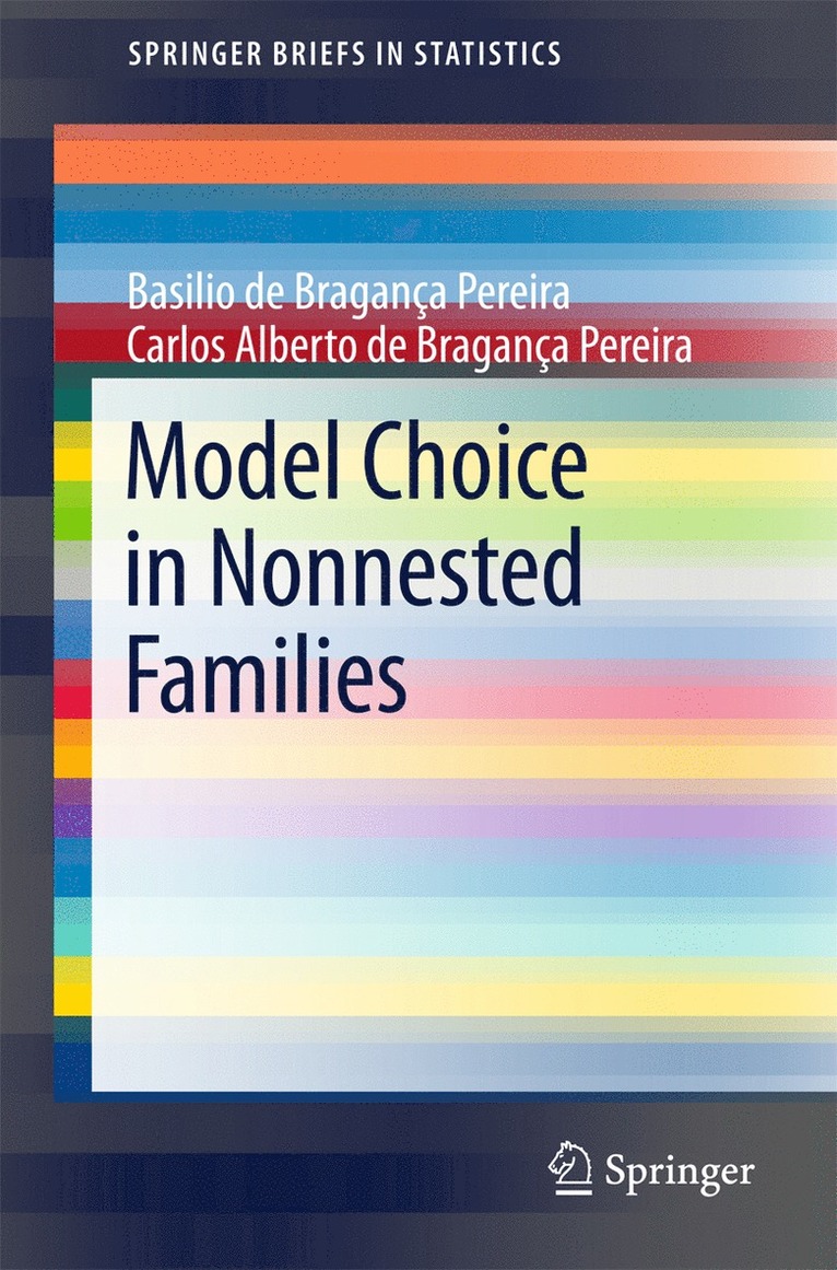 Basilio de Bragança Pereira, Carlos Alberto de Bragança Pereira, Ca Pereira, Basilio de Bragança - Model Choice in Nonnested Families, Häftad