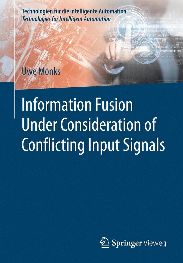 Uwe Mönks - Information Fusion Under Consideration of Conflicting Input Signals, Häftad