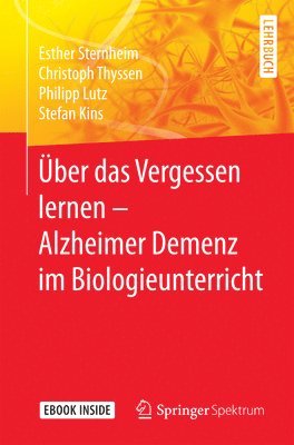 bokomslag UEber das Vergessen lernen - Alzheimer Demenz im Biologieunterricht