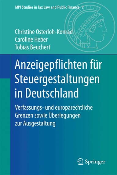 Christine Osterloh-Konrad, Caroline Heber, Tobias Beuchert - Anzeigepflichten für Steuergestaltungen in Deutschland, Inbunden