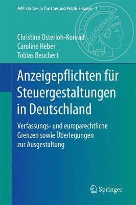 Christine Osterloh-Konrad, Caroline Heber, Tobias Beuchert - Anzeigepflichten für Steuergestaltungen in Deutschland, Inbunden