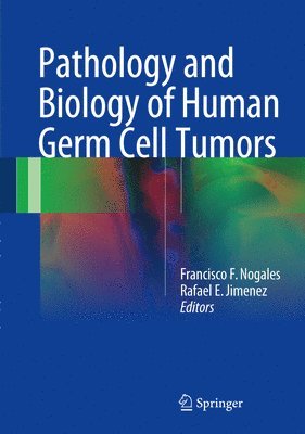 Pathology and Biology of Human Germ Cell Tumors 1