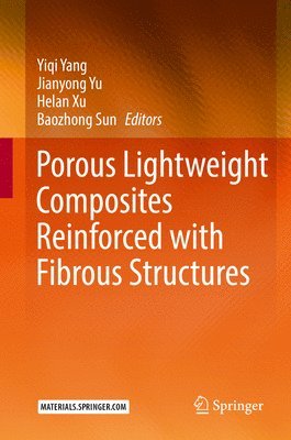 bokomslag Porous lightweight composites reinforced with fibrous structures