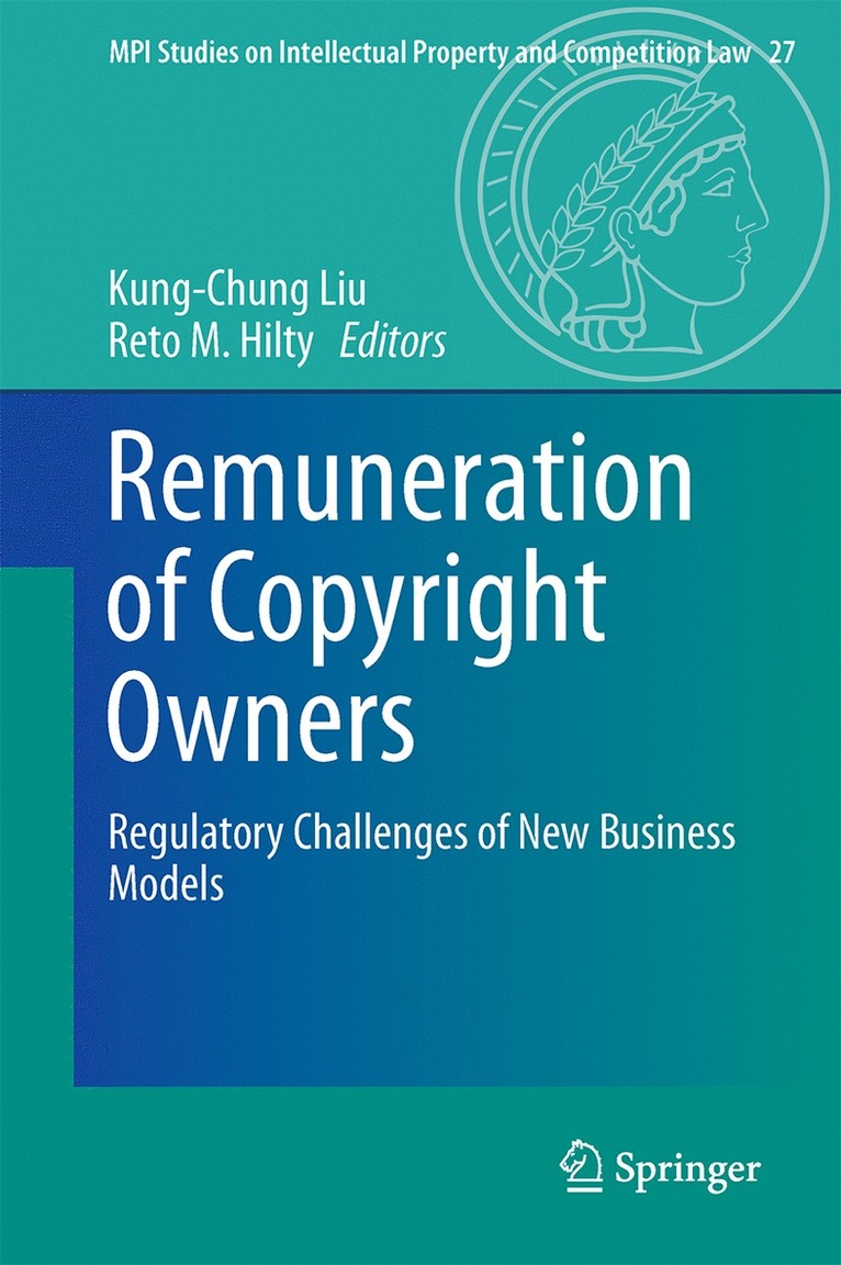Kung-Chung Liu, Reto M. Hilty - Remuneration of Copyright Owners, Inbunden