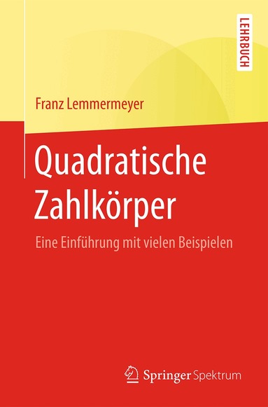 Franz Lemmermeyer - Quadratische Zahlkörper, Häftad