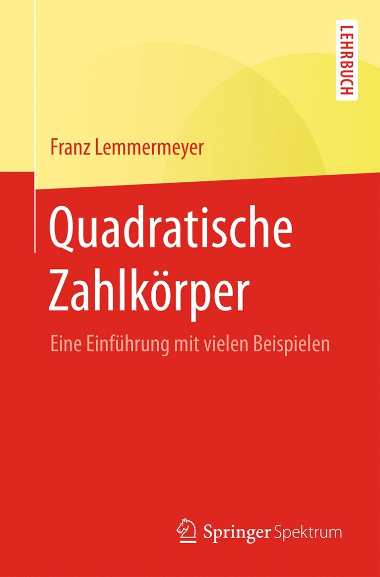 Franz Lemmermeyer - Quadratische Zahlkörper, Häftad