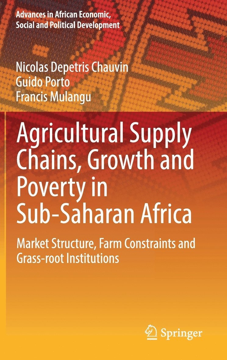 Agricultural Supply Chains, Growth and Poverty in Sub-Saharan Africa 1