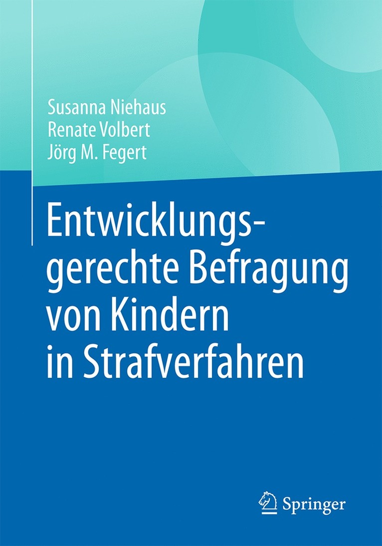 Entwicklungsgerechte Befragung von Kindern in Strafverfahren 1