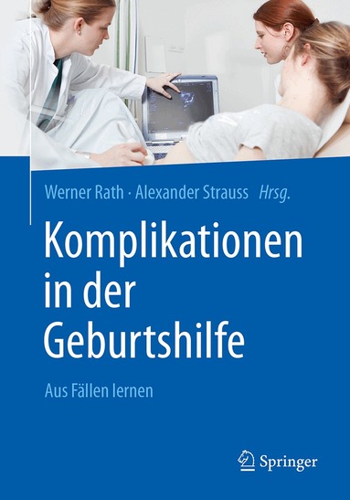 Werner Rath, Alexander Strauss - Komplikationen in der Geburtshilfe, Häftad