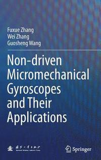 bokomslag Non-driven Micromechanical Gyroscopes and Their Applications