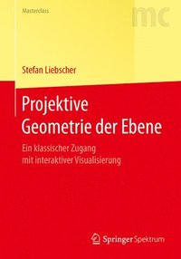 bokomslag Projektive Geometrie der Ebene