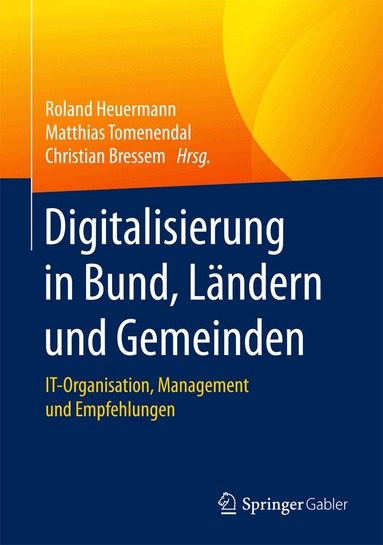 Roland Heuermann, Matthias Tomenendal, Christian Bressem - Digitalisierung in Bund, Ländern und Gemeinden, Inbunden