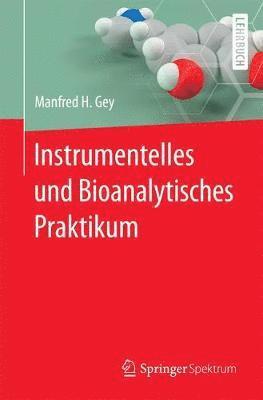 bokomslag Instrumentelles und Bioanalytisches Praktikum