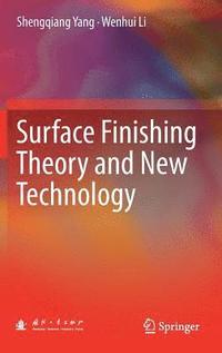 bokomslag Surface Finishing Theory and New Technology