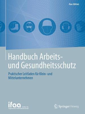 Handbuch Arbeits- und Gesundheitsschutz 1