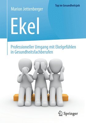 bokomslag Ekel - Professioneller Umgang mit Ekelgefhlen in Gesundheitsfachberufen